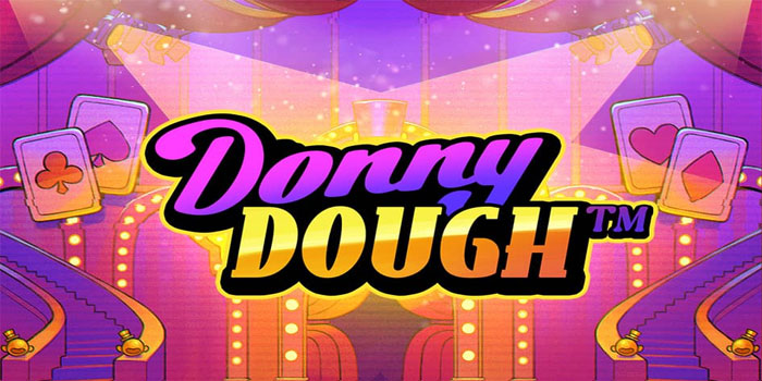 Strategi Efektif Meningkatkan Peluang Menang di Slot Donny Dough