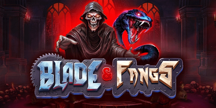 Strategi Akurat Maksimalkan Untung Slot Blade & Fangs Tanpa Kesalahan